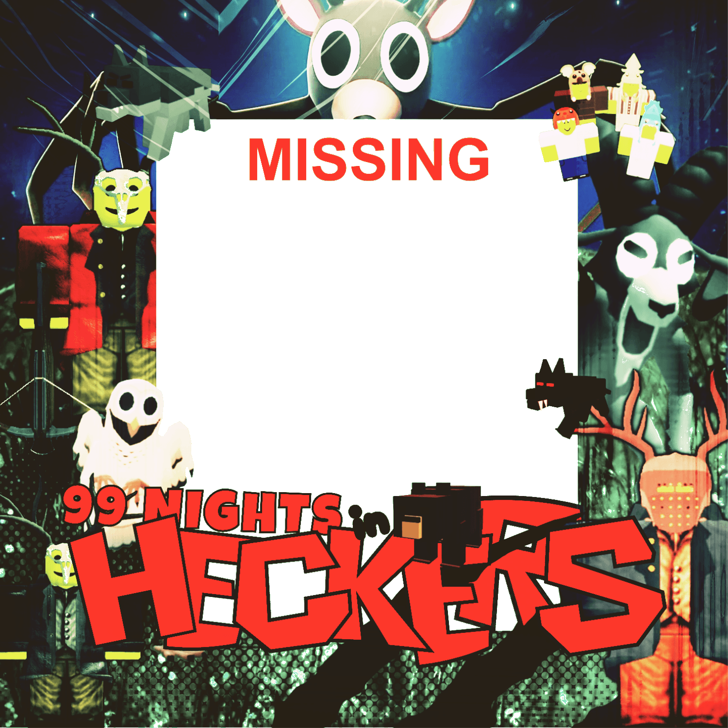 99 NIGHTS IN HECKERS :>